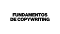 Fundamentos del Copywriting